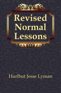 Revised Normal Lessons