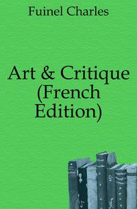 Art &amp; Critique (French Edition)