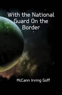 With the National Guard On the Border