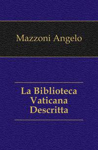 La Biblioteca Vaticana Descritta