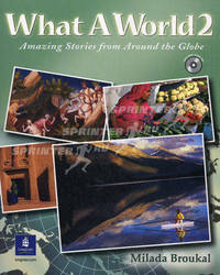 What a World! Book 2. Amazing Stories from Around the Globe (+ Audio CD)