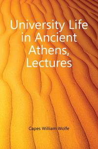 University Life in Ancient Athens, Lectures