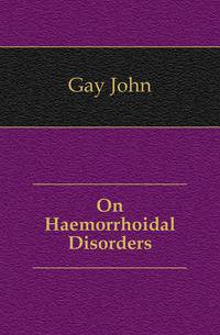 On Haemorrhoidal Disorders