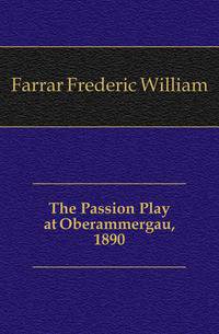 The Passion Play at Oberammergau, 1890