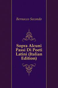 Sopra Alcuni Passi Di Poeti Latini (Italian Edition)