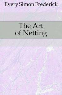 The Art of Netting