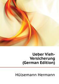 Ueber Vieh-Versicherung ... (German Edition)