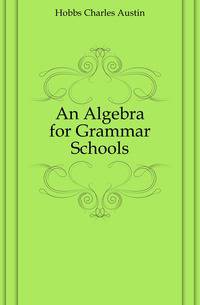 An Algebra for Grammar Schools