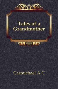 Tales of a Grandmother