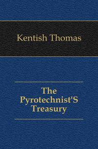 The Pyrotechnist'S Treasury