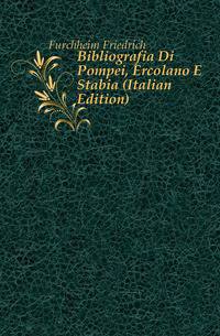 Bibliografia Di Pompei, Ercolano E Stabia (Italian Edition)