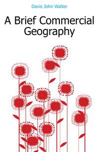 A Brief Commercial Geography