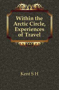 Within the Arctic Circle, Experiences of Travel
