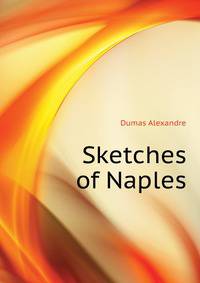 Sketches of Naples ...