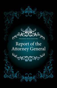 Report of the Attorney General