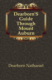Dearborn'S Guide Through Mount Auburn