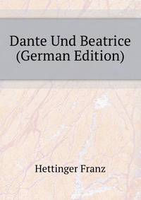 Dante Und Beatrice (German Edition)
