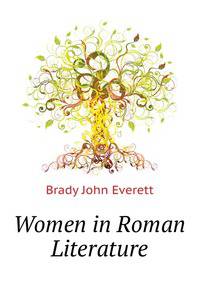 Women in Roman Literature ...