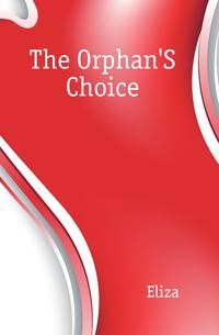 The Orphan'S Choice