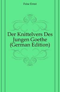 Der Knittelvers Des Jungen Goethe (German Edition)