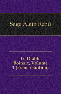 Le Diable Boiteux, Volume 1 (French Edition)