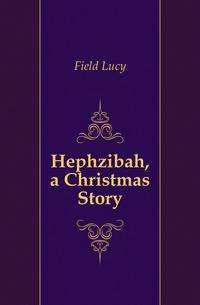 Hephzibah, a Christmas Story