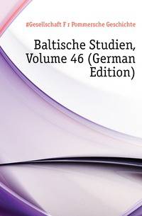 Baltische Studien, Volume 46 (German Edition)