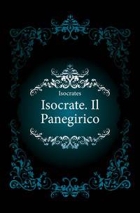 Isocrate. Il Panegirico