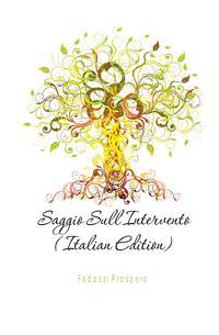 Saggio Sull'Intervento (Italian Edition)