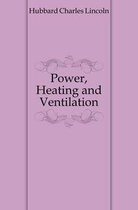 Power, Heating and Ventilation