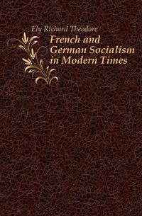 French and German Socialism in Modern Times