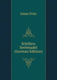 Schillers Seelenadel (German Edition)