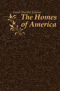 The Homes of America