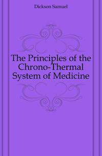 The Principles of the Chrono-Thermal System of Medicine