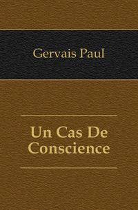 Un Cas De Conscience