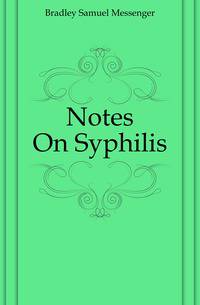 Notes On Syphilis
