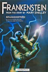 Frankenstein from the Story by Mary Shelley