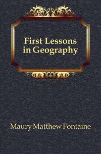 First Lessons in Geography