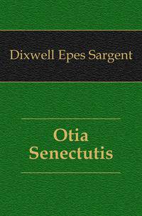 Otia Senectutis