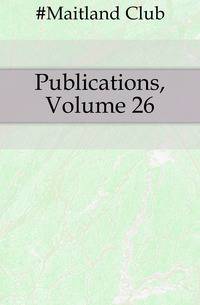 Publications, Volume 26