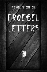 Froebel Letters