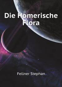 Die Homerische Flora (German Edition)