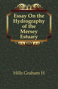 Essay On the Hydrography of the Mersey Estuary