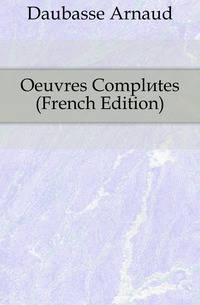 Oeuvres Completes (French Edition)