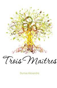 Trois Maitres
