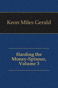 Harding the Money-Spinner, Volume 3