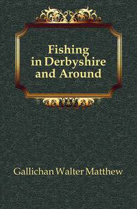 Fishing in Derbyshire and Around