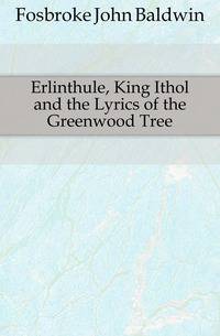 Erlinthule, King Ithol and the Lyrics of the Greenwood Tree