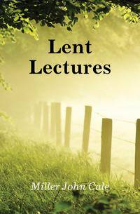 Lent Lectures