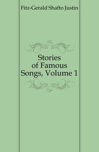 Stories of Famous Songs, Volume 1